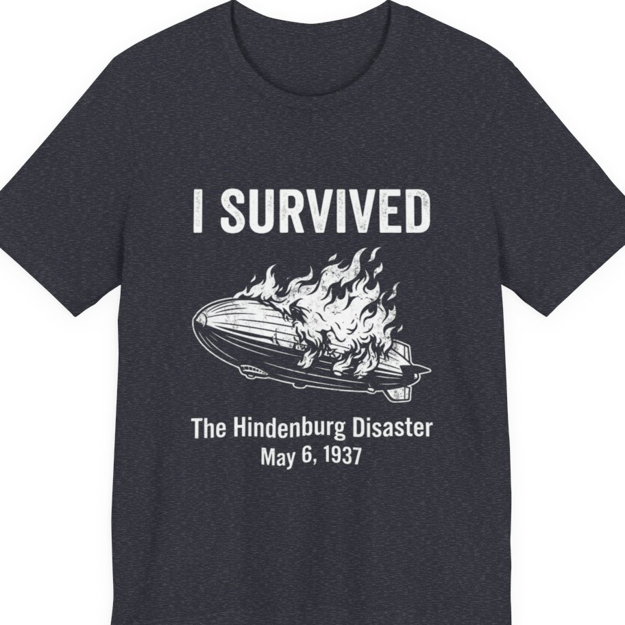 I Survived The Hindenburg Disaster Premium Tee - Heather Navy front
