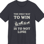 The Only Way To Win Premium Tee - Heather Navy front