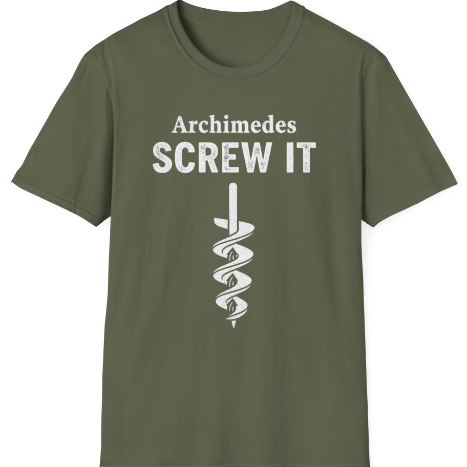 Archimedes Screw It T-Shirt - Military Green front