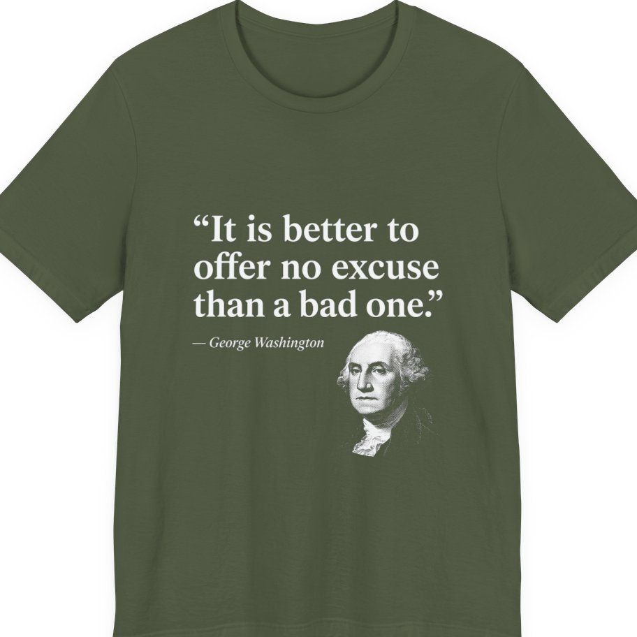 George Washington No Excuse Premium Tee - Military Green front