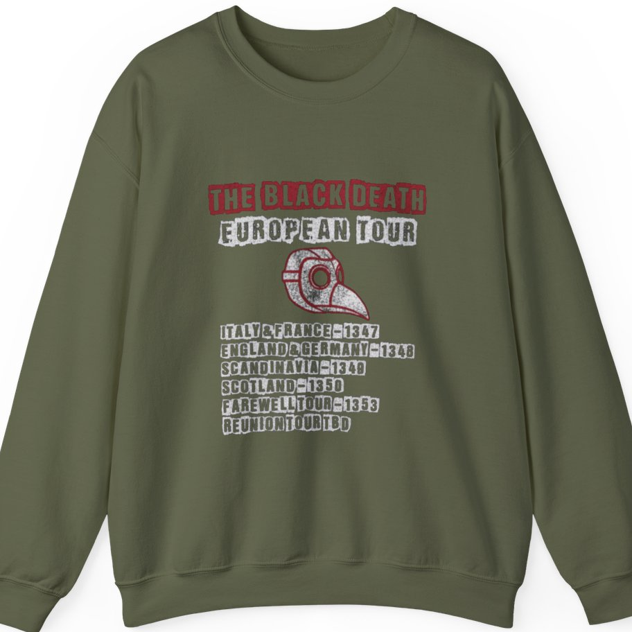 The Black Death European Tour Sweatshirt - Military Green front