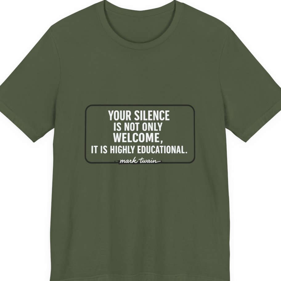 Your Silence Is Educational Premium Tee - Military Green front