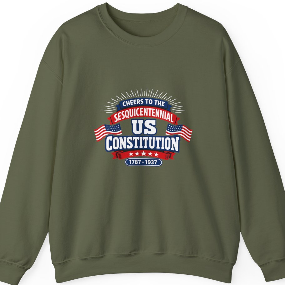 Cheers To The Sesquicentennial Us Sweatshirt - Military Green front
