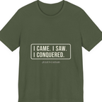 I Came I Saw I Premium Tee - Military Green front