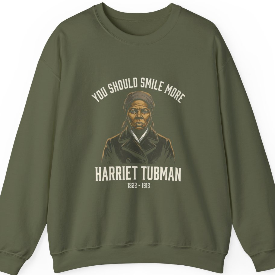 You Should Smile More Harriet Sweatshirt - Military Green front