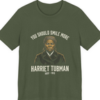 You Should Smile More Harriet Premium Tee - Military Green front