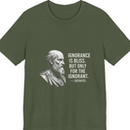 Socrates Ignorance Is Bliss Quote Premium Tee - Military Green front