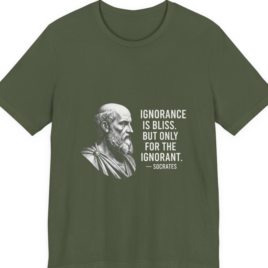 Socrates Ignorance Is Bliss Quote Premium Tee - Military Green front