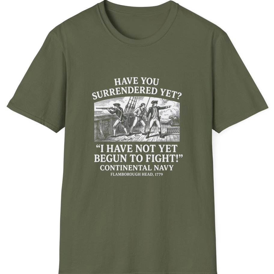 Not Yet Begun To Fight T-Shirt - Military Green front