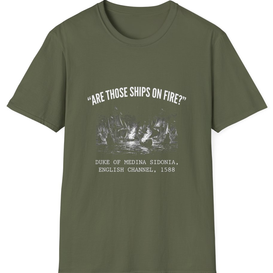 Spanish Armada Fire Ships T-Shirt - Military Green front