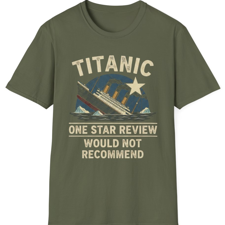 Titanic One Star Review T-Shirt - Military Green front
