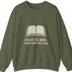 I Read The Book Sweatshirt - Military Green front