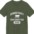 Donner Party Cross Country Team Premium Tee - Military Green front