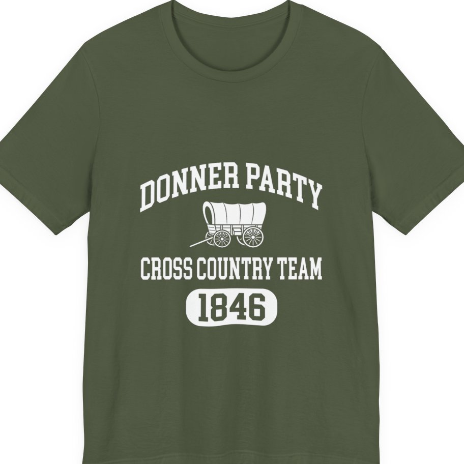 Donner Party Cross Country Team Premium Tee - Military Green front