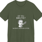 Et Tu Brute T-Shirt - Military Green front
