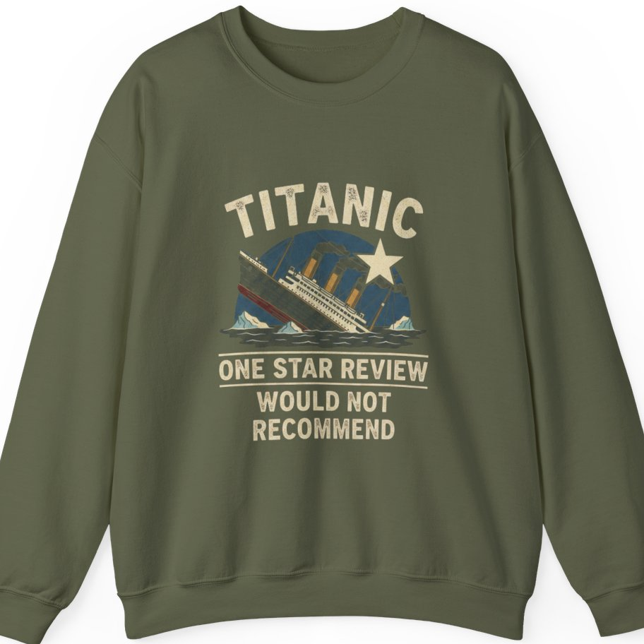 Titanic One Star Review Sweatshirt - Military Green front