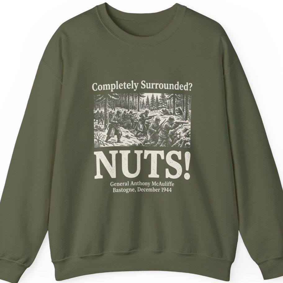 Bastogne Nuts Defiance Sweatshirt - Military Green front