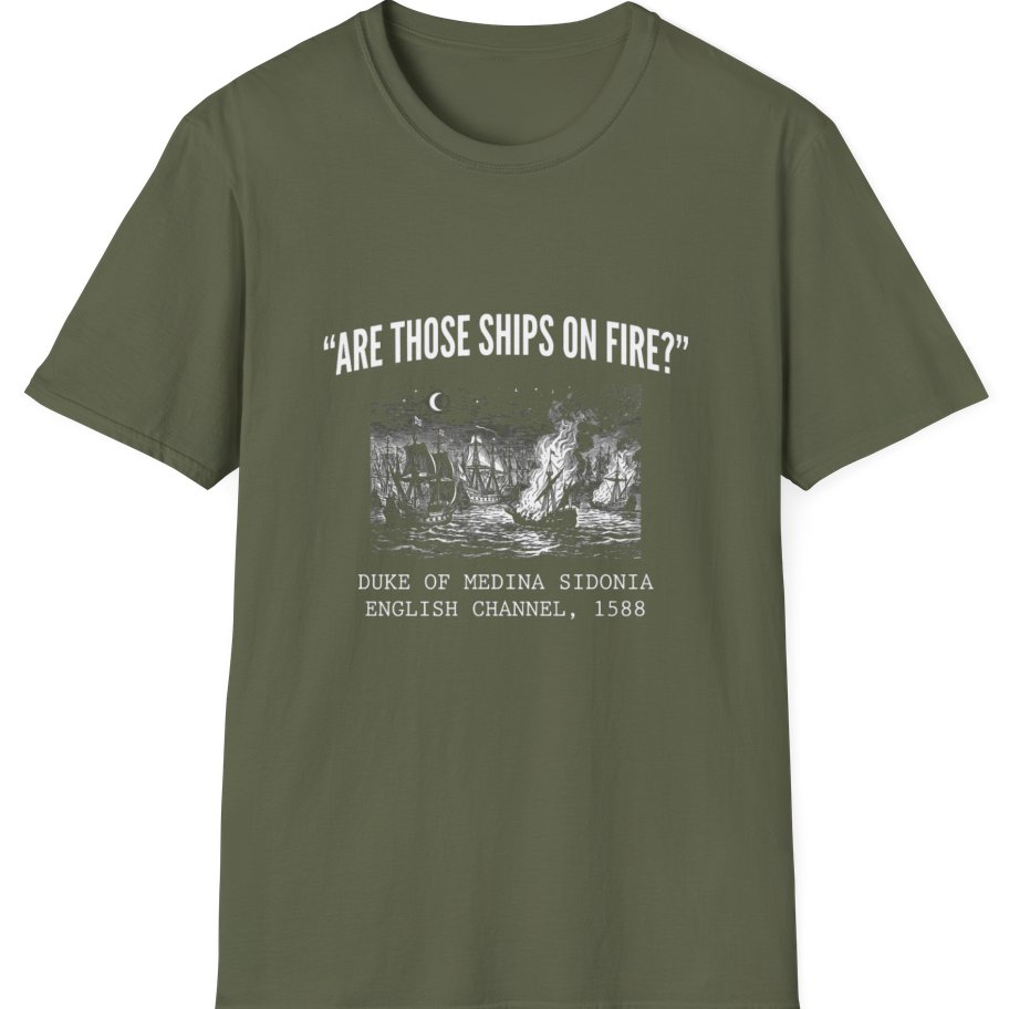 Spanish Armada Fire Ships T-Shirt - Military Green front