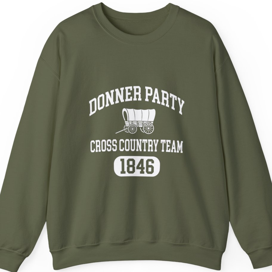 Donner Party Cross Country Team Sweatshirt - Military Green front