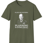 Eisenhower Planning Everything T-Shirt - Military Green front