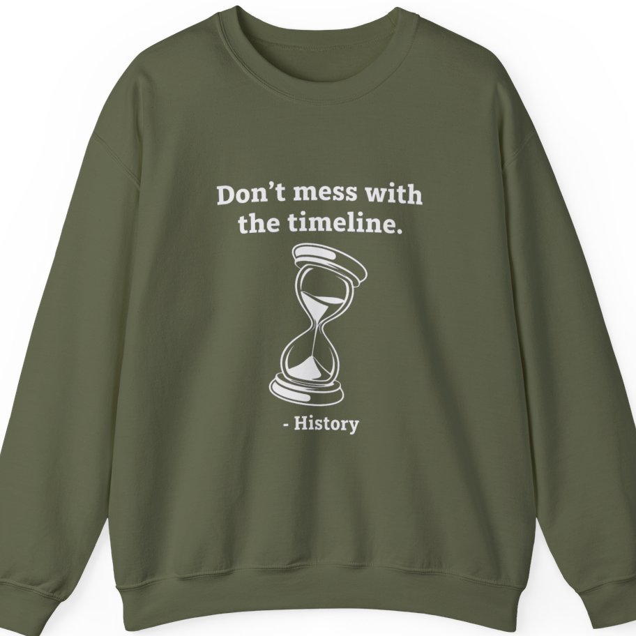 Time Travel Paradox Sweatshirt - Military Green front