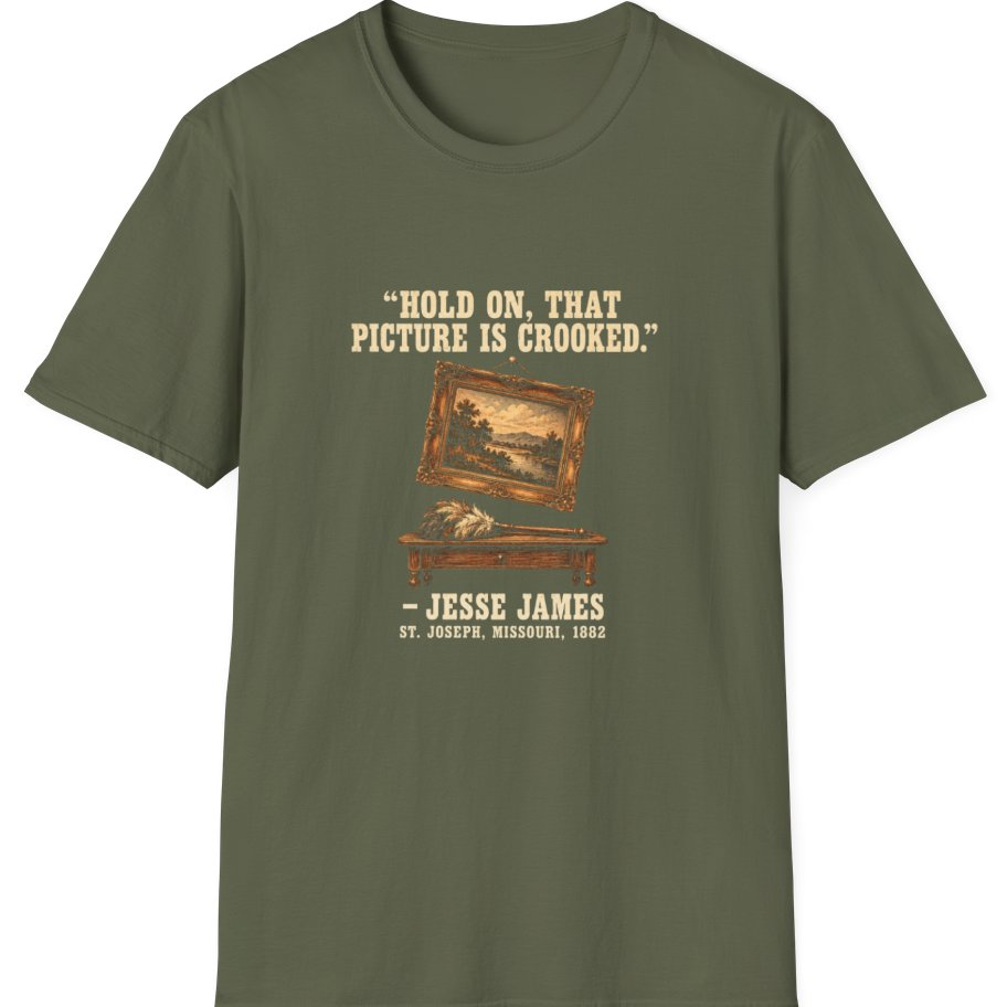 Jesse James Crooked Picture T-Shirt - Military Green front