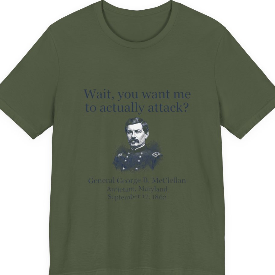 Mcclellan Antietam Attack Premium Tee - Military Green front