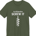 Archimedes Screw It Premium Tee - Military Green front