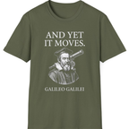 Galileo And Yet It Moves T-Shirt - Military Green front