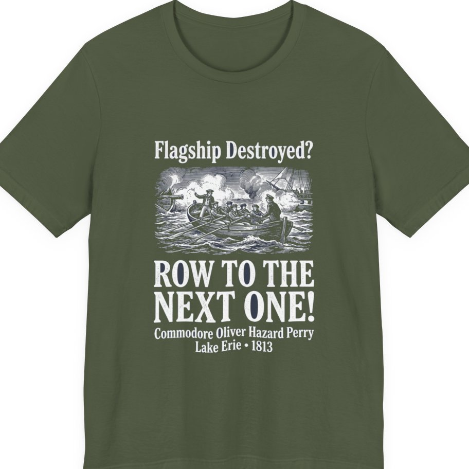 Row To The Next Ship Premium Tee - Military Green front