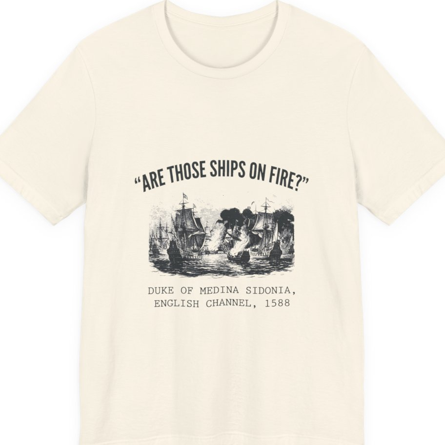 Spanish Armada Fire Ships Premium Tee - Natural front