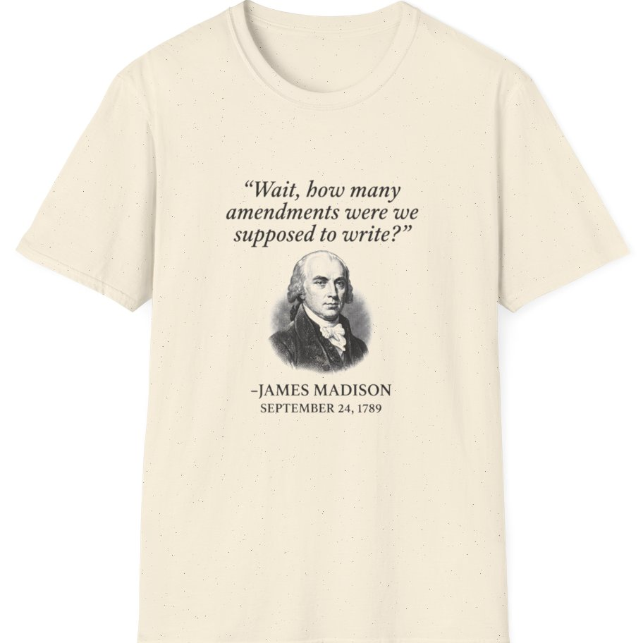 Madison Bill of Rights Deadline T-Shirt - Natural front