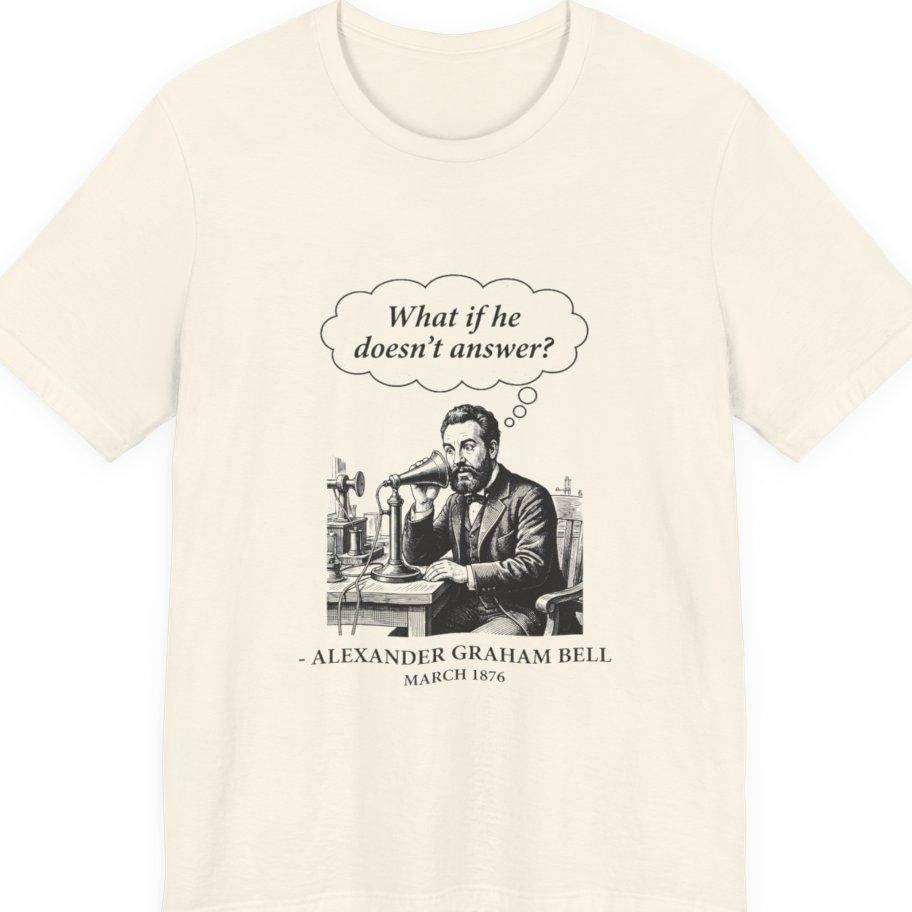 First Phone Call Panic Premium Tee - Natural front