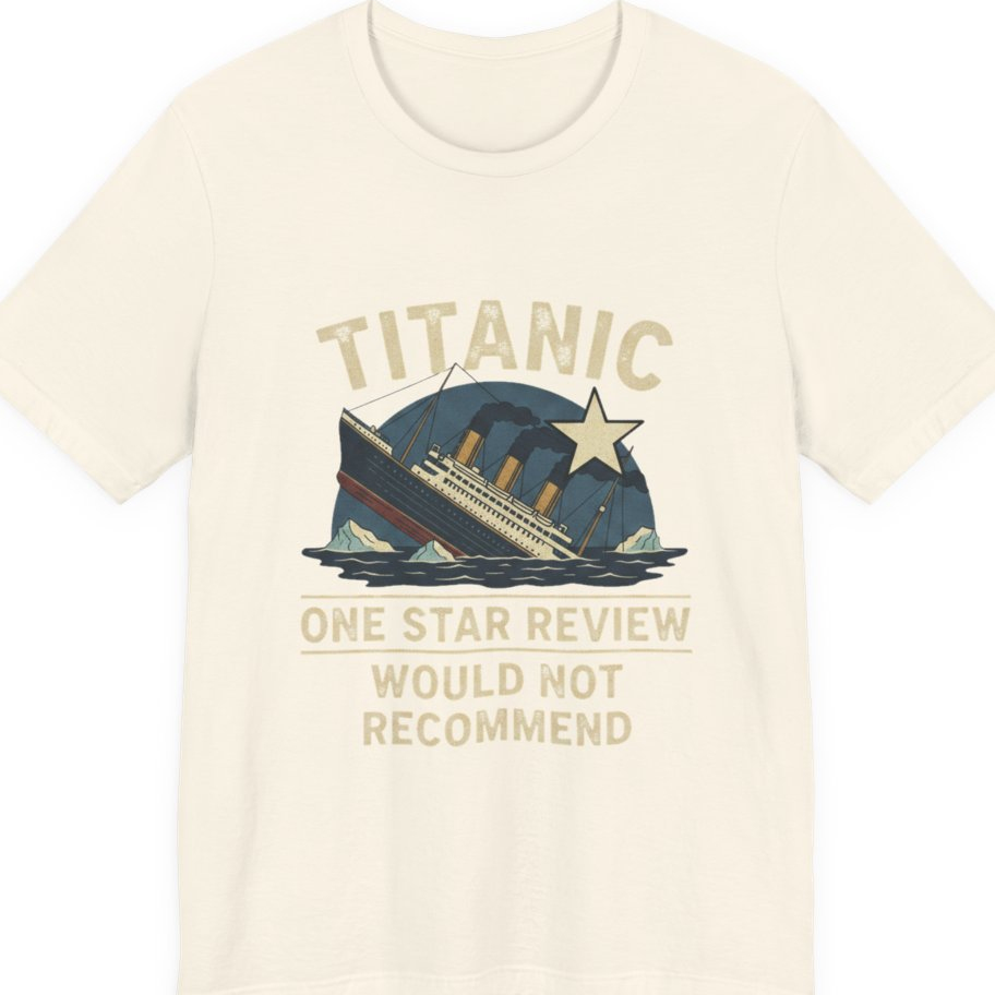 Titanic One Star Review Premium Tee - Natural front