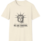 Lady Liberty We Are Thriving T-Shirt - Natural front