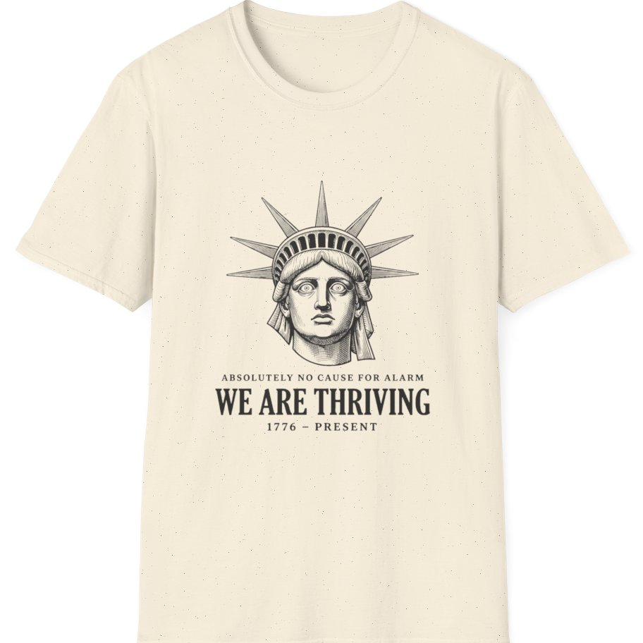 Lady Liberty We Are Thriving T-Shirt - Natural front