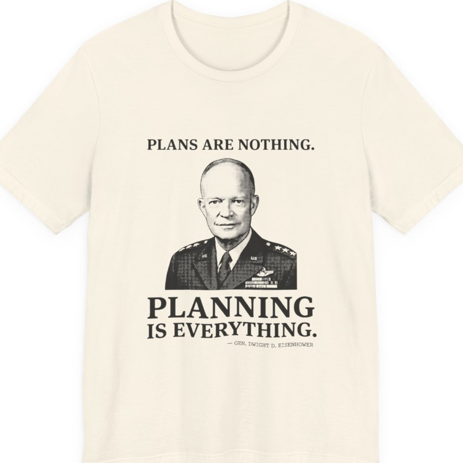 Eisenhower Planning Everything Premium Tee - Natural front
