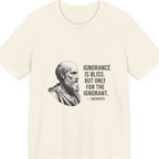 Socrates Ignorance Is Bliss Quote Premium Tee - Natural front
