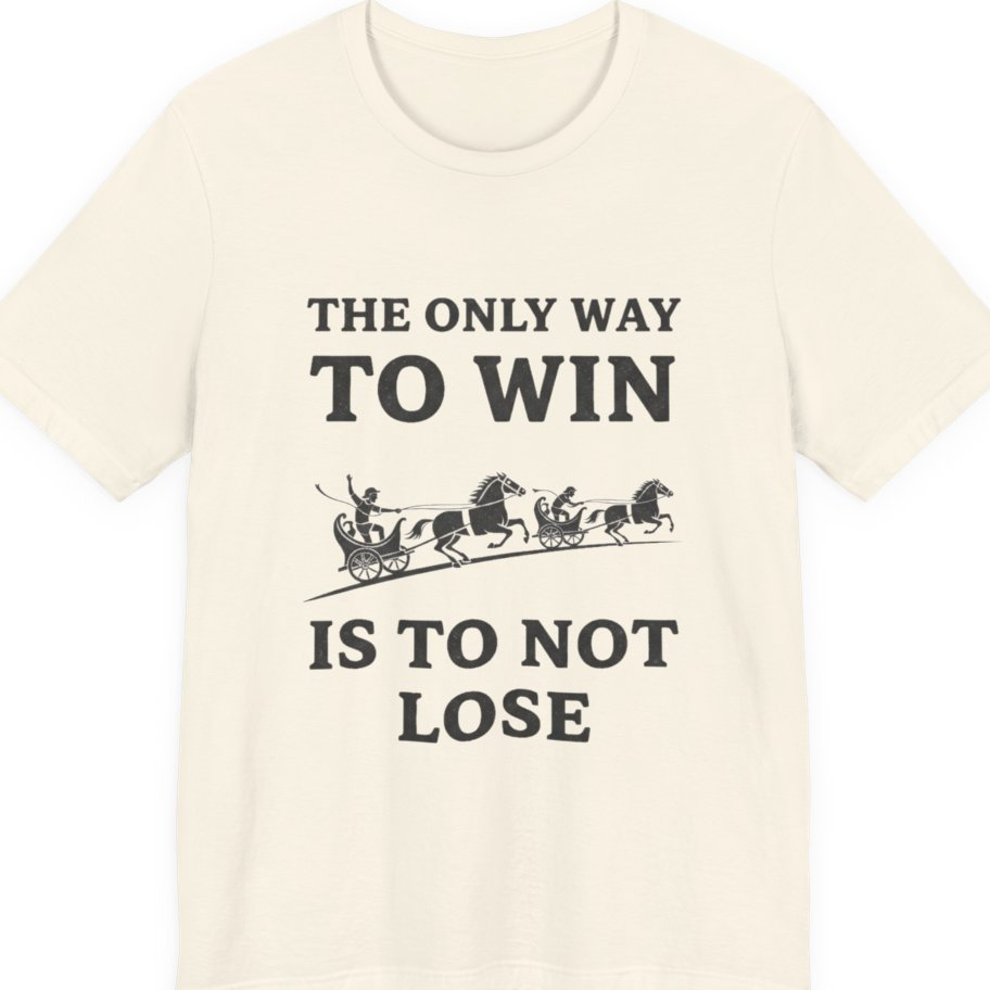 The Only Way To Win Premium Tee - Natural front