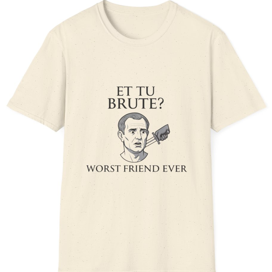 Et Tu Brute T-Shirt - Natural front