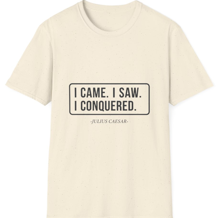 I Came I Saw I T-Shirt - Natural front