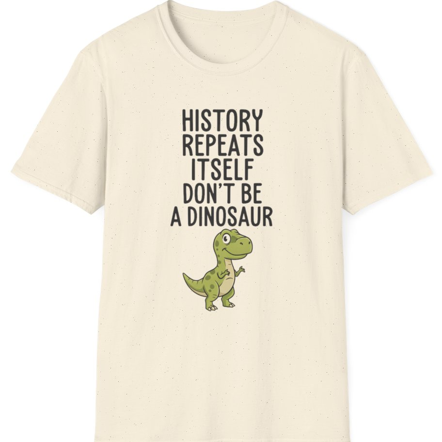 History Repeats Itself T-Shirt - Natural front
