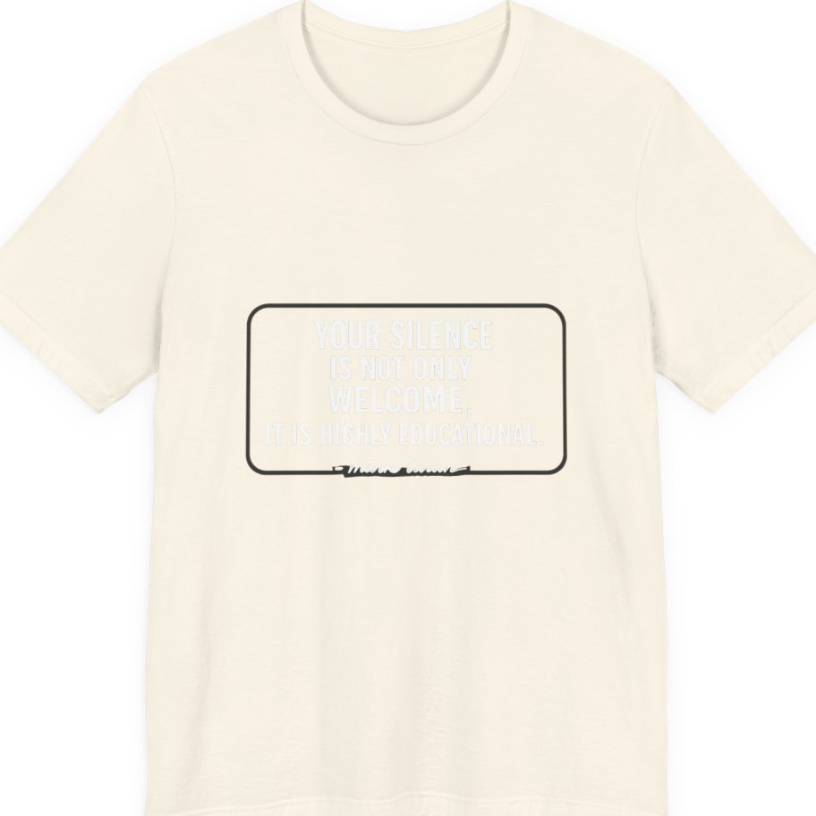 Your Silence Is Educational Premium Tee - Natural front