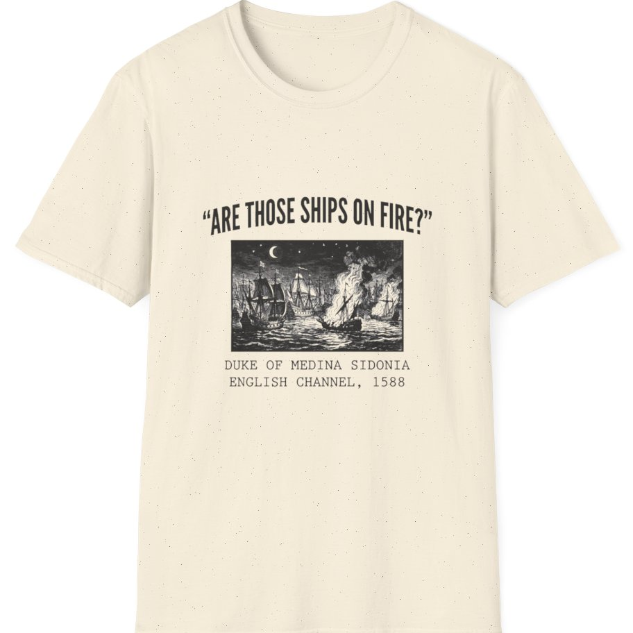 Spanish Armada Fire Ships T-Shirt - Natural front