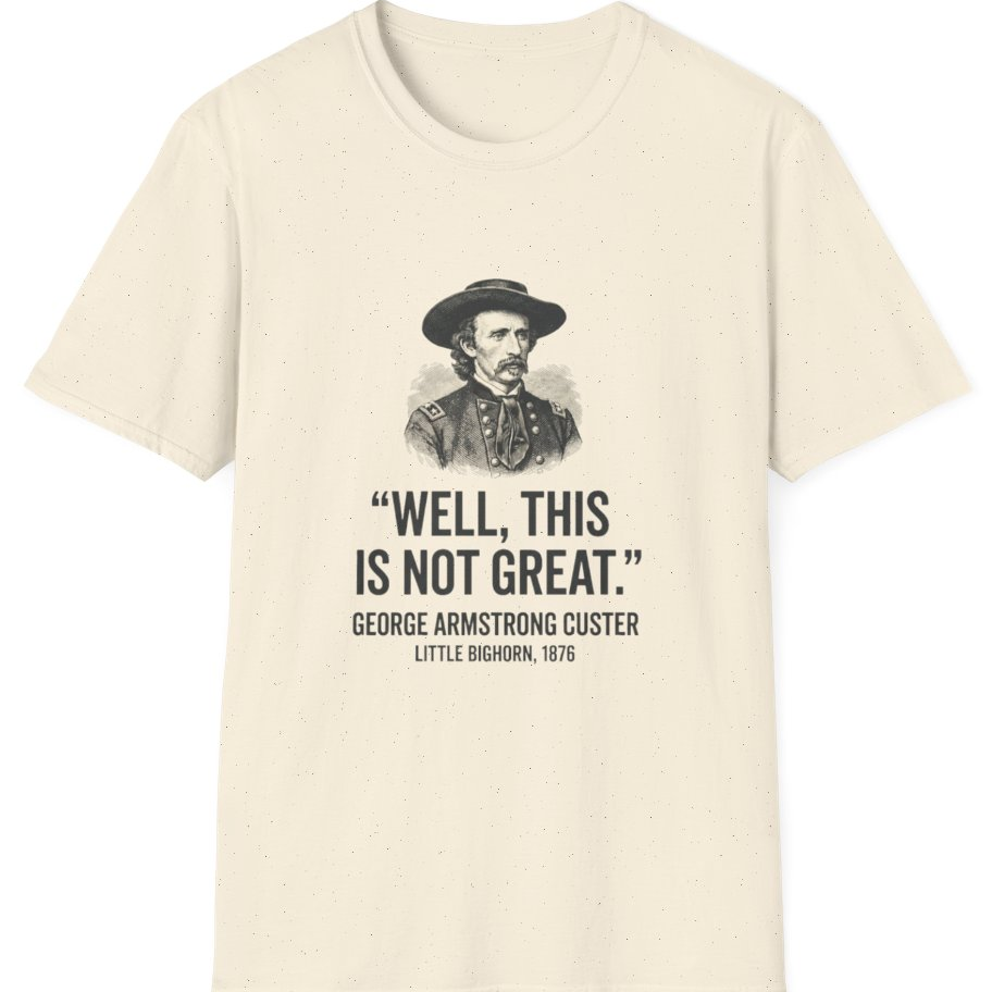 Well This Is Not Great T-Shirt - Natural front