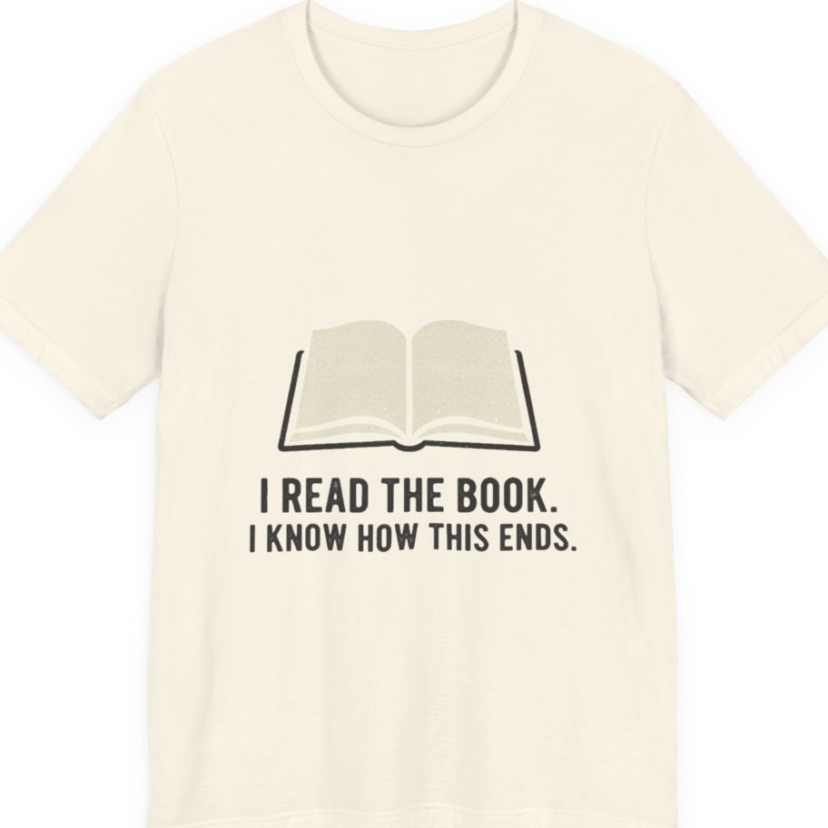 I Read The Book Premium Tee - Natural front