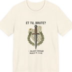 Et Tu Brute Julius Caesar Premium Tee - Natural front