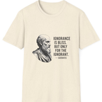 Socrates Ignorance Is Bliss Quote T-Shirt - Natural front