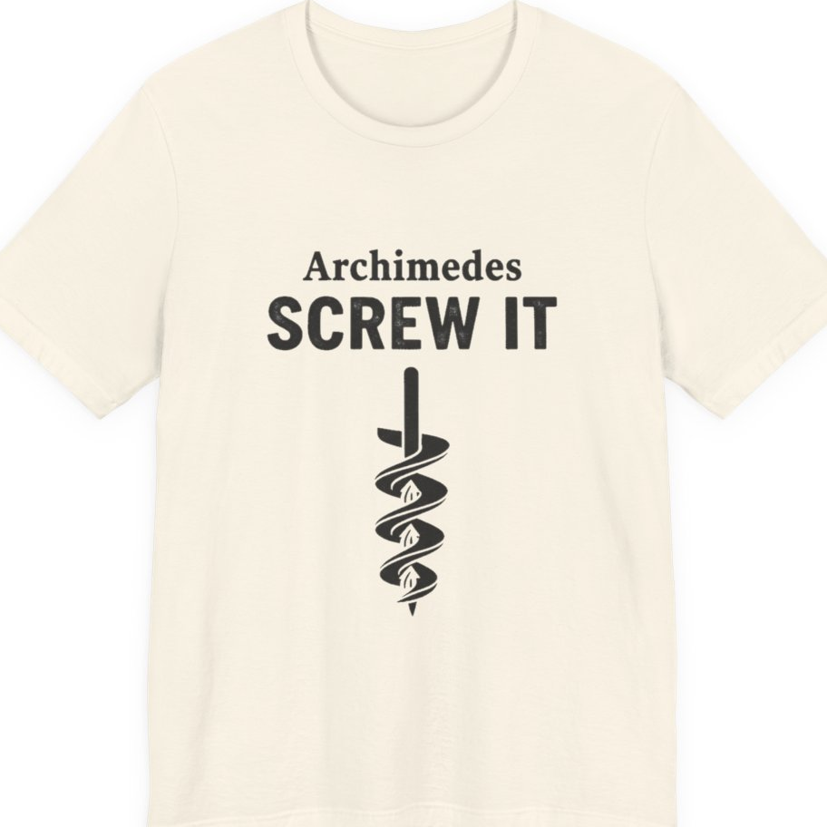 Archimedes Screw It Premium Tee - Natural front