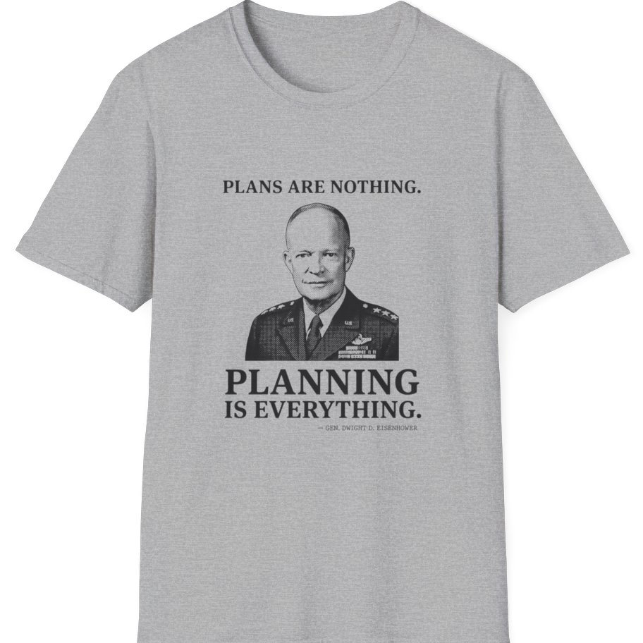 Eisenhower Planning Everything T-Shirt - Sport Grey front